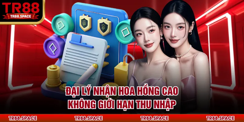 Đại lý nhận hoa hồng cao, không giới hạn thu nhập