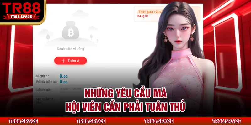 Những yêu cầu mà hội viên cần phải tuân thủ